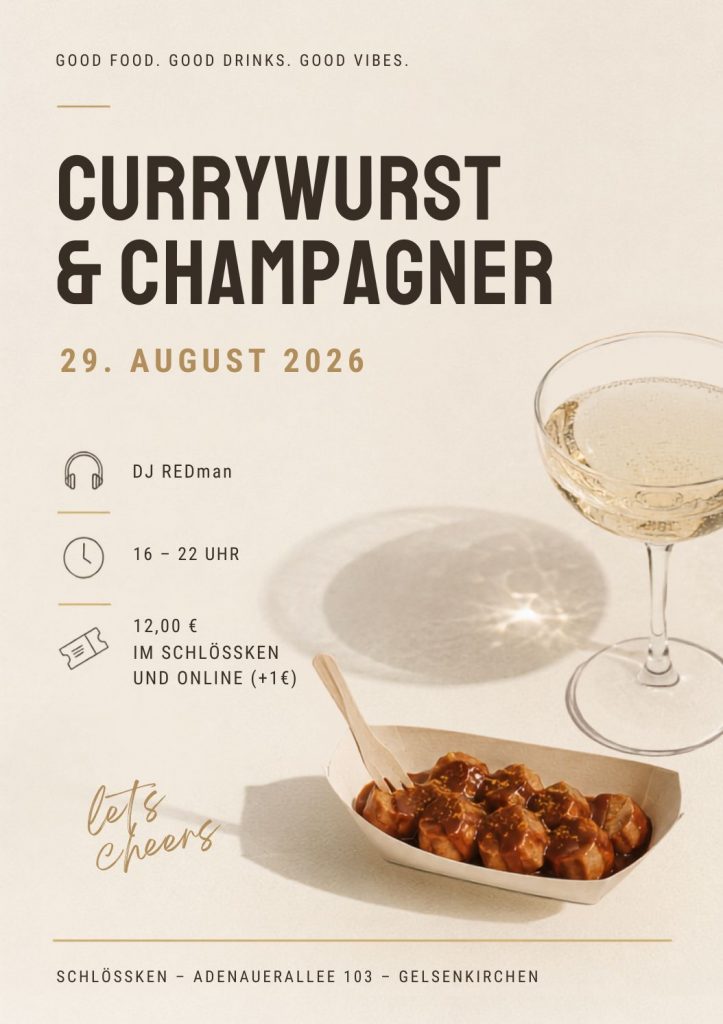 Currywurst & Champagner im Schlössken GE